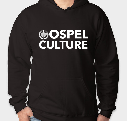 Gospel Culture has a heart to show the LOVE of God to our community! Fundraiser - unisex shirt design - front