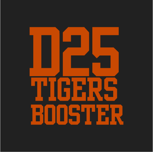 D25 Tigers Booster Club Fundraiser shirt design - zoomed