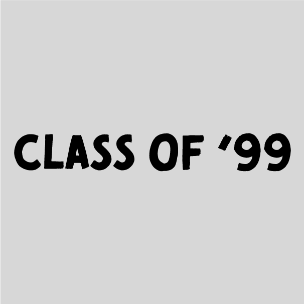 Class of '99 Alumni Tshirt to Gift Our Alma Mater shirt design - zoomed