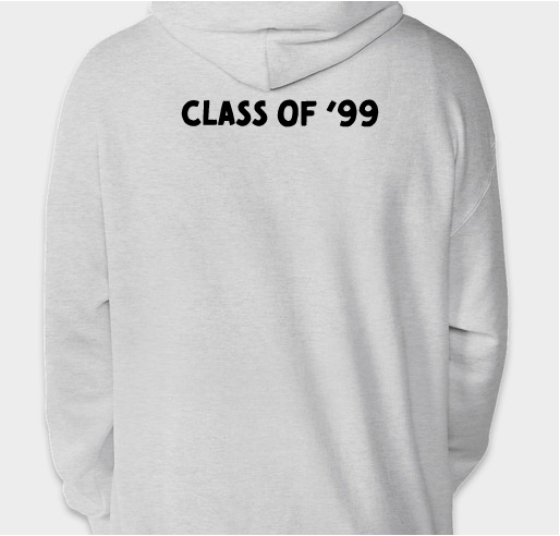 Class of '99 Alumni Tshirt to Gift Our Alma Mater Fundraiser - unisex shirt design - back