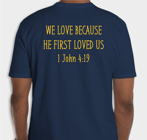 We love because He loved... Fundraiser - unisex shirt design - back