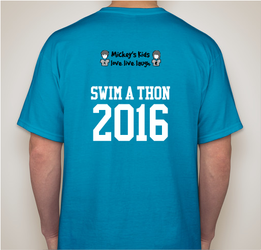 Laps Change Lives! Mickey’s Kids and the Summer 2016 SwimAThon Fundraiser - unisex shirt design - back