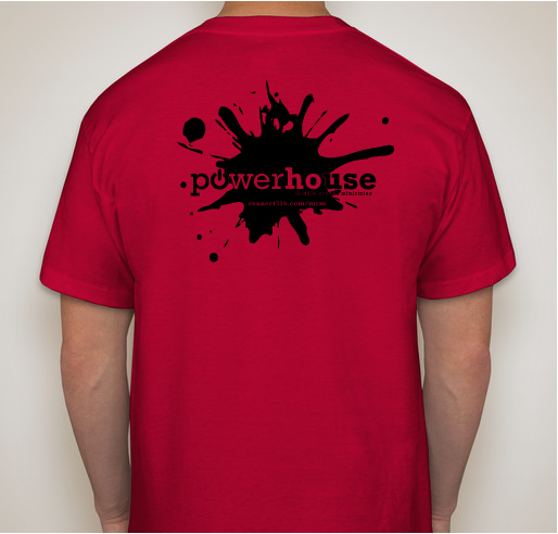 #CrazyForChrist Powerhouse 2016 T-Shirt Fundraiser - unisex shirt design - back