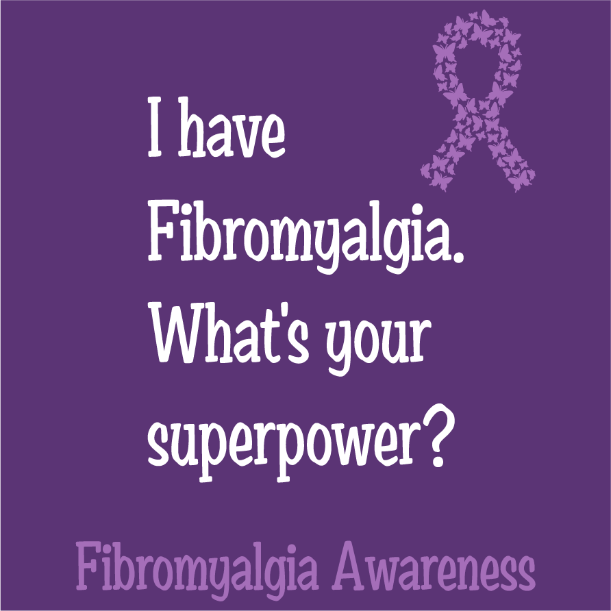 Fibromyalgia Awareness shirt design - zoomed