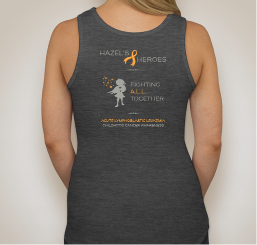Hazel's Heroes - Fighting ALL Together! Fundraiser - unisex shirt design - back