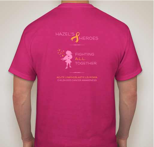 Hazel's Heroes - Fighting ALL Together! Fundraiser - unisex shirt design - back