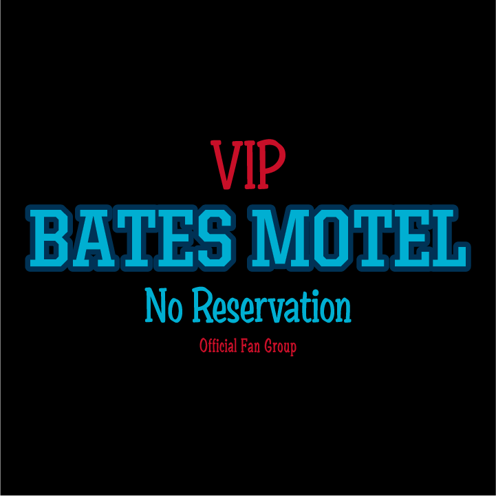 BATES MOTEL No Reservation Members & fans shirt design - zoomed