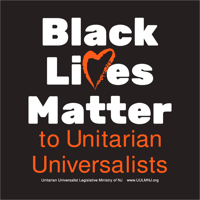 Black Lives Matter to Unitarian Universalists shirt design - zoomed