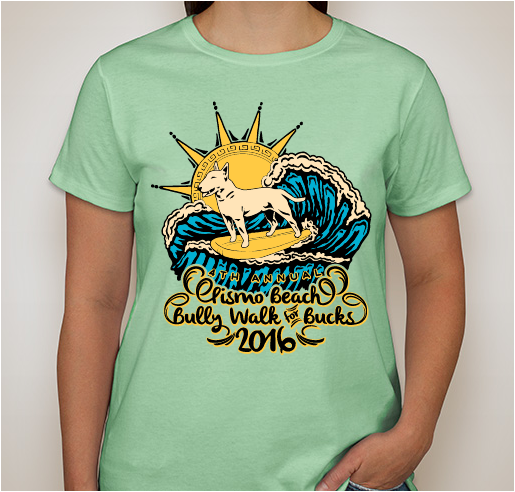 Pismo Beach Bully Walk for Bucks Ladies Tees Fundraiser - unisex shirt design - front