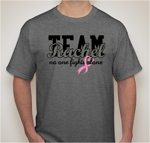 Team Rachel T-Shirts Fundraiser - unisex shirt design - front