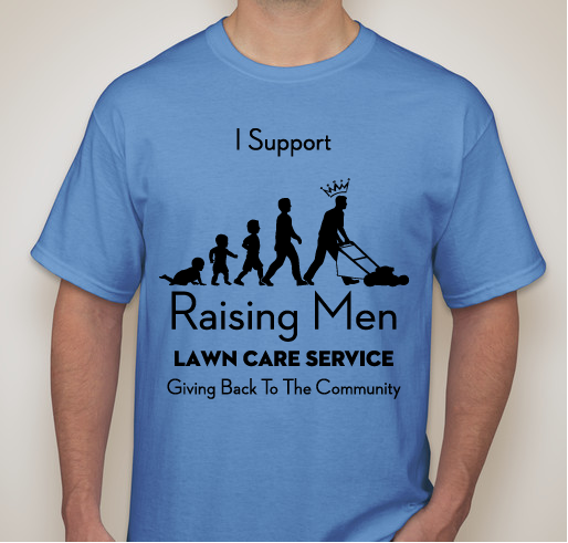 Raising Men & Giving back to the Community! Fundraiser - unisex shirt design - front