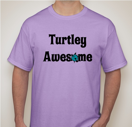 Turtley Awesome Tee Fundraiser - unisex shirt design - front