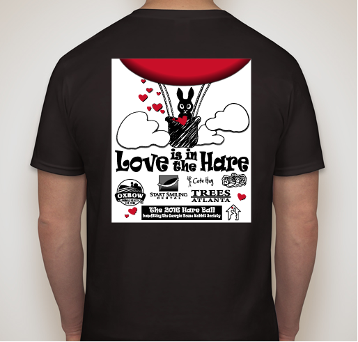 "Love is in the Hare" - The 2016 Hare Ball benefiting The Georgia House Rabbit Society Expansion Fundraiser - unisex shirt design - back