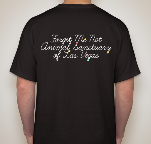 Forget Me Not Animal Sanctuary of Las Vegas Fundraiser - unisex shirt design - back