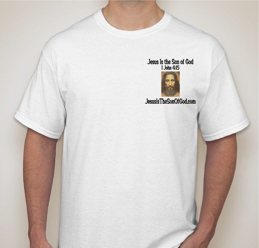 Jesus Is The Son Of God Fundraiser - unisex shirt design - small