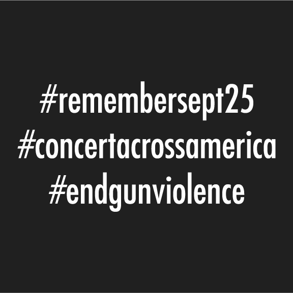 The Concert Across America to End Gun Violence shirt design - zoomed