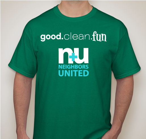 Neighbors United Lancaster: good.clean.fun Fundraiser - unisex shirt design - front