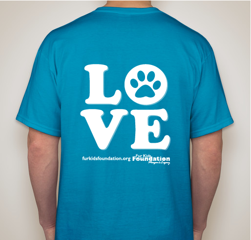 Fur Kids Foundation Love Fundraiser - unisex shirt design - back