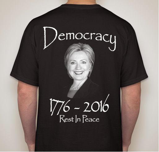 RIP Democracy Fundraiser - unisex shirt design - back