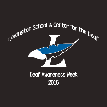 Lexington School for the Deaf - Deaf Awareness Week 2016 shirt design - zoomed