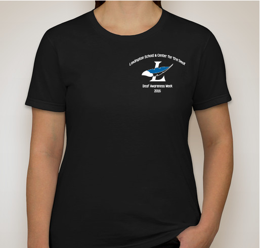 Lexington School for the Deaf - Deaf Awareness Week 2016 Fundraiser - unisex shirt design - front
