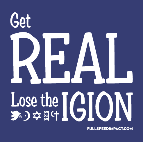 Get REAL. Lose the IGION. shirt design - zoomed