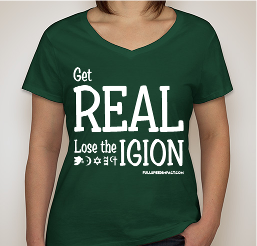 Get REAL. Lose the IGION. Fundraiser - unisex shirt design - front