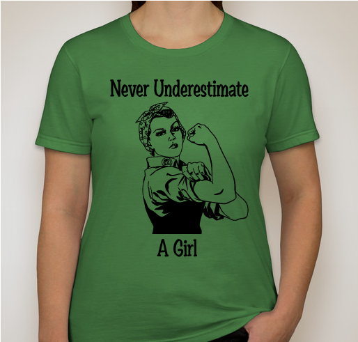 Never Underestimate a Girl Fundraiser - unisex shirt design - front