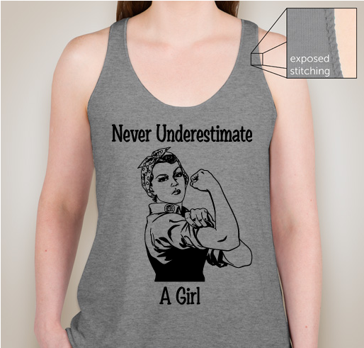 Never Underestimate a Girl Fundraiser - unisex shirt design - front