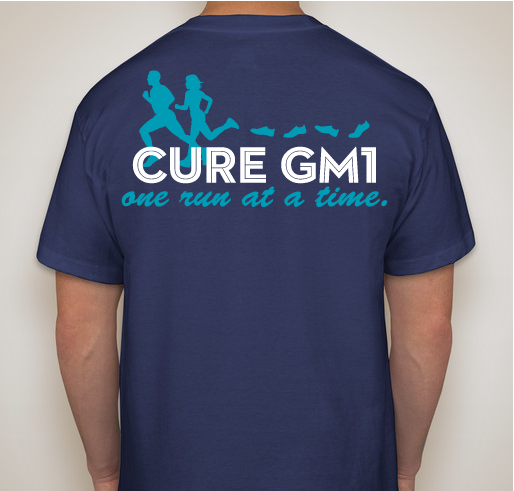 Cure GM1, One Run at a Time! #TeamPorter Fundraiser - unisex shirt design - back