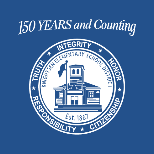 Knightsen School District Celebrates 150 years of excellence and the tradition continues. shirt design - zoomed