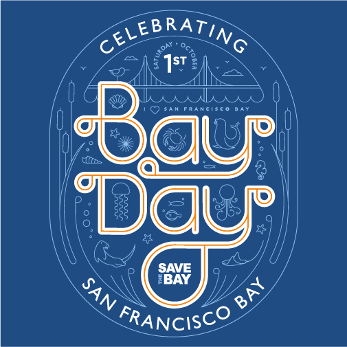 Celebrate BAY DAY: One official day for the entire Bay Area shirt design - zoomed