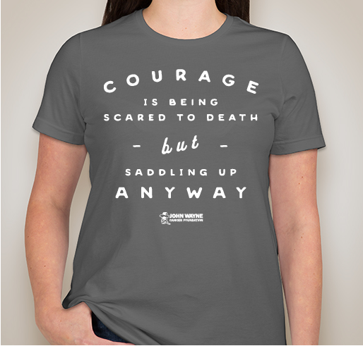 Join John Wayne and Get Your Courage On Fundraiser - unisex shirt design - front