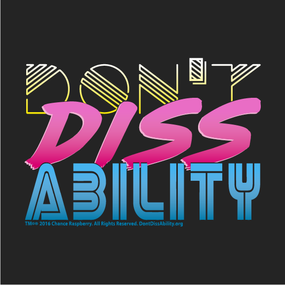 Don't Diss Ability shirt design - zoomed