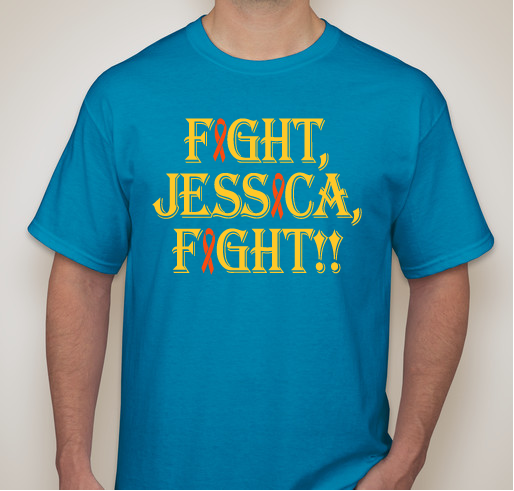 Jessica's Fight Leukemia Support Group!! Fundraiser - unisex shirt design - small