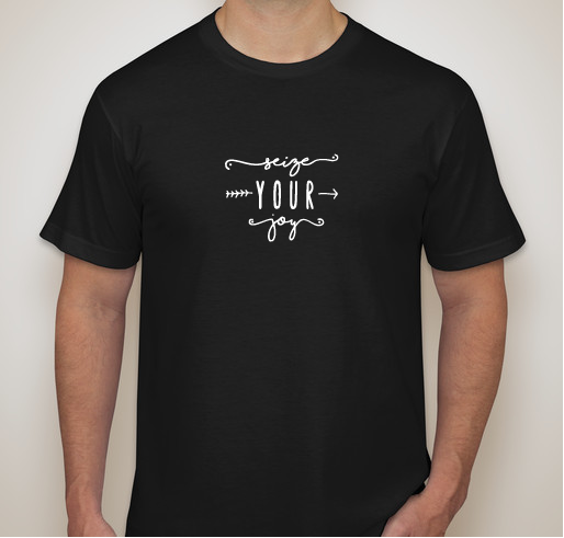 Team Seize Your Joy Fundraiser - unisex shirt design - front