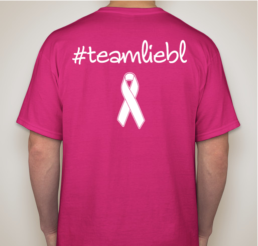 Team Liebl Fundraiser - unisex shirt design - back