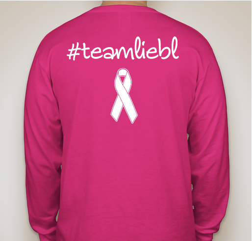 Team Liebl Fundraiser - unisex shirt design - back