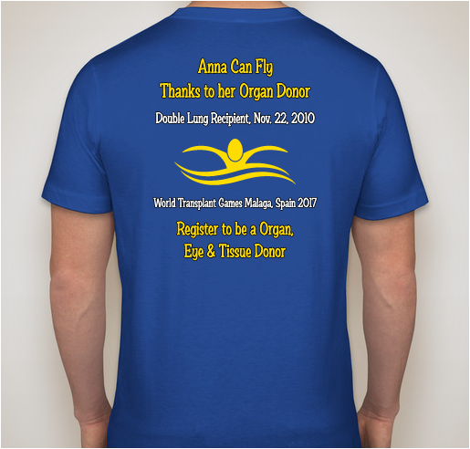 Help Anna Fly to the World Transplant Games - Spain 2017 Fundraiser - unisex shirt design - back