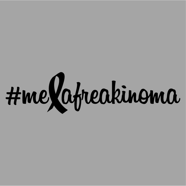 #Melafreakinoma, not "just" skin cancer! shirt design - zoomed