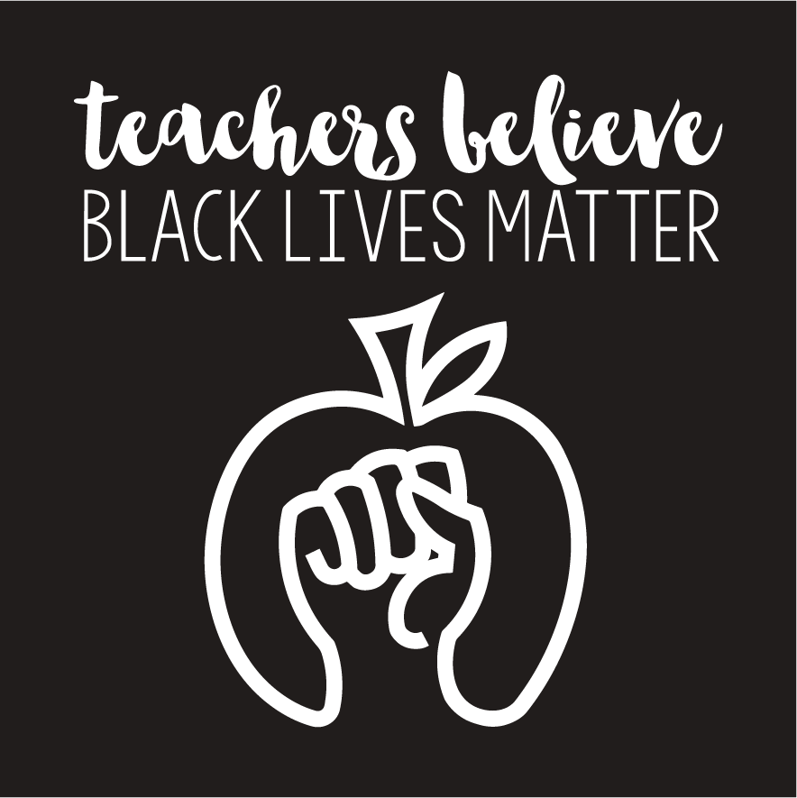 Teachers Believe Black Lives Matter shirt design - zoomed