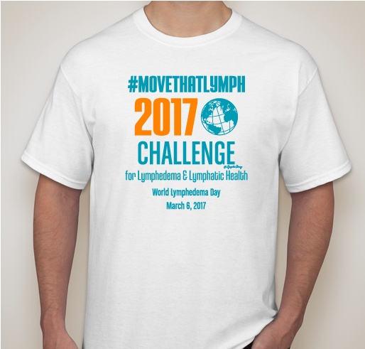 #MOVETHATLYMPH 2017 CHALLENGE for Lymphedema & Lymphatic Health Fundraiser - unisex shirt design - front