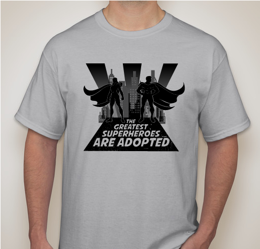 The Greatest Superheroes are Adopted! - Hoffman Adoption Fund Fundraiser - unisex shirt design - front
