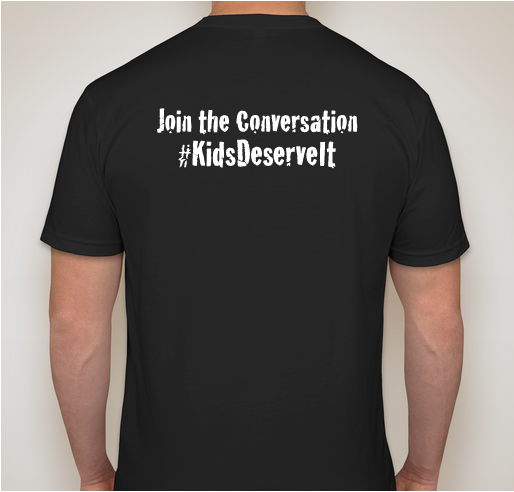 Kids Deserve It! Fundraiser - unisex shirt design - back