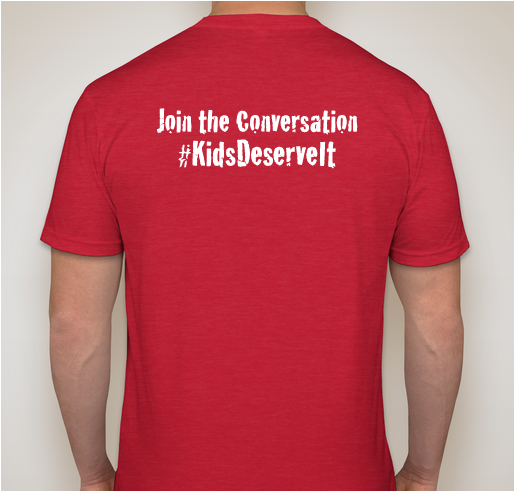 Kids Deserve It! Fundraiser - unisex shirt design - back
