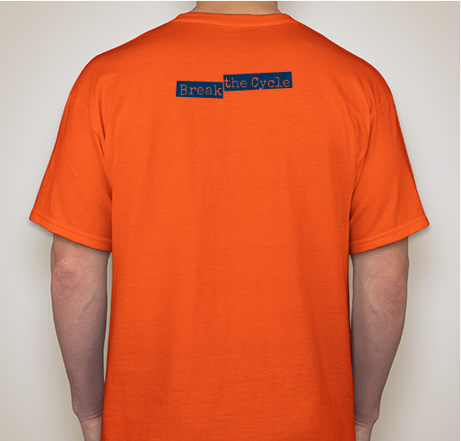 Break the Cycle! Fundraiser - unisex shirt design - back
