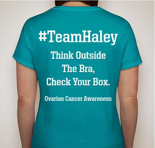 Team Haley Ovarian Cancer Awareness Fundraiser - unisex shirt design - back