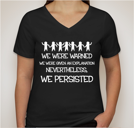 We Persisted Fundraiser - unisex shirt design - front