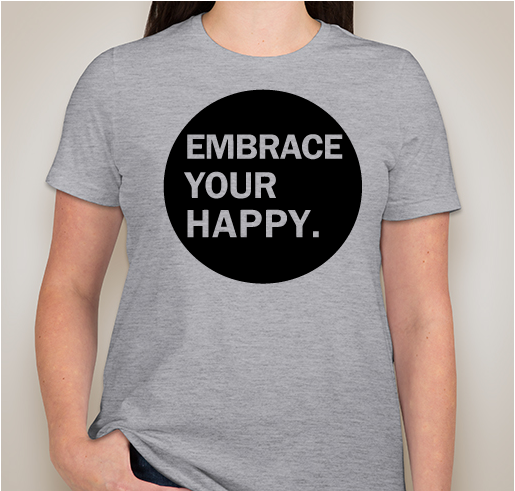 NAMI Wisconsin- Embrace Your Happy Fundraiser - unisex shirt design - front