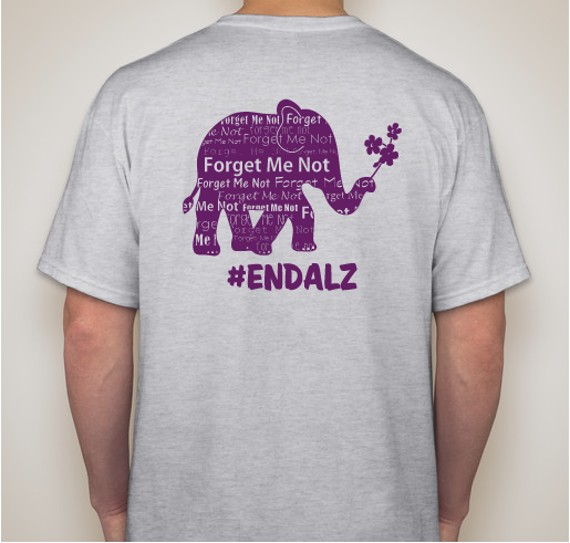 Support Team Forget Me Not In The Walk to End Alzheimers! Fundraiser - unisex shirt design - back